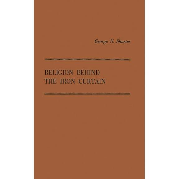 Religion Behind the Iron Curtain, (Hardcover)
