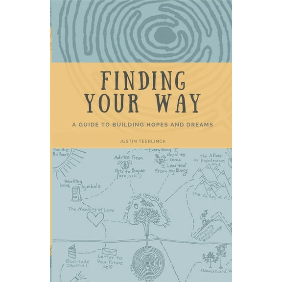Building Hopes and Dreams Finding Your Way: A Guide to Building Hopes and Dreams, Book 1, (Paperback)