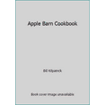 thumbnail image 1 of Pre-Owned Apple Barn Cookbook (Paperback) 0961150823 9780961150822, 1 of 1