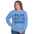 thumbnail image 4 of Major Key Success Motivational Sweatshirt for Men or Women Brisco Brands M, 4 of 6