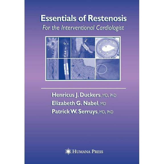 Contemporary Cardiology Essentials of Restenosis: For the Interventional Cardiologist, (Paperback)