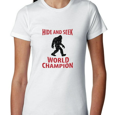 Bigfoot - Hide & Seek World Champion - Funny Women's Cotton (Best Hide And Seek Champions)