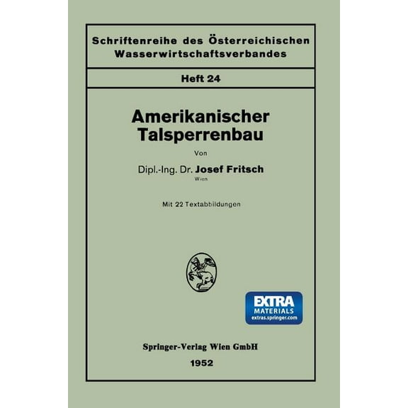 Schriftenreihe Des Österreichischen Wass Amerikanischer Talsperrenbau, Book 24, (Paperback)