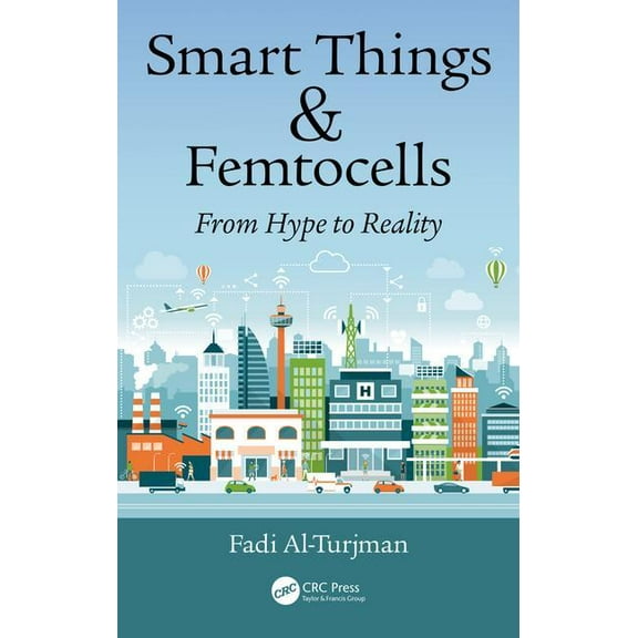 Smart Things and Femtocells: From Hype to Reality, (Hardcover)