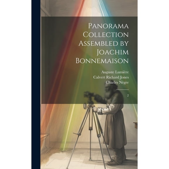 Panorama Collection Assembled by Joachim Bonnemaison: 2 (Hardcover)