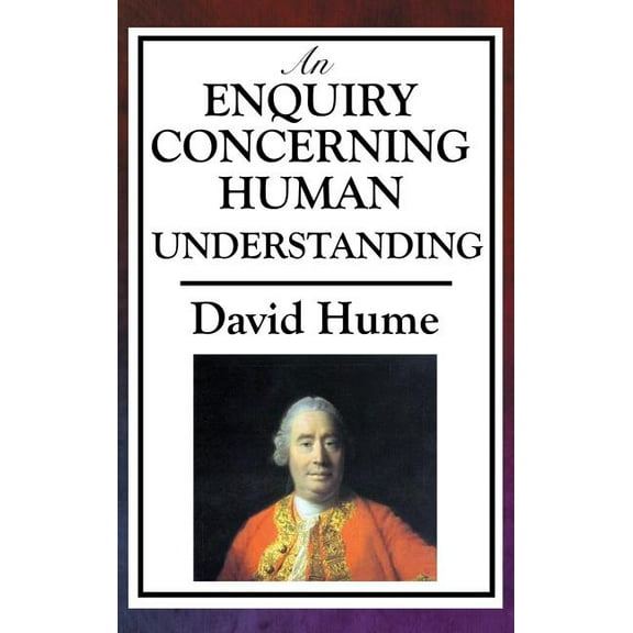 An Enquiry Concerning Human Understanding, (Hardcover)