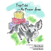 Piggy Tales: Piggy Tales: My Forever Home (Paperback)