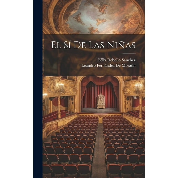 El Sí De Las Niñas (Hardcover)