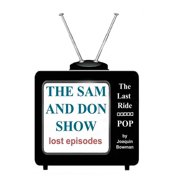 The Sam and Don Show: Lost Episodes