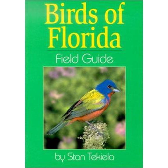 Birds of Florida Field Guide by Stan Tekiela (Paperback) English