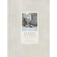 thumbnail image 3 of Sunday Suppers : Recipes + Gatherings: A Cookbook (Hardcover), 3 of 3
