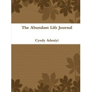 The Abundant Life Journal (Paperback)