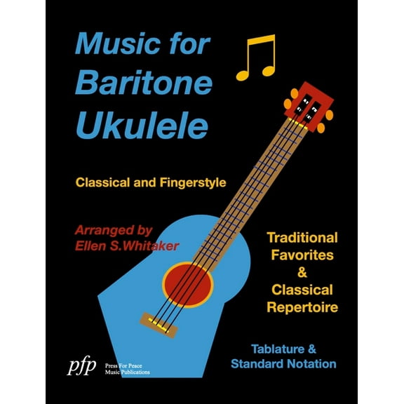 Music for Baritone Ukulele: Classical and Fingerstyle, (Paperback)