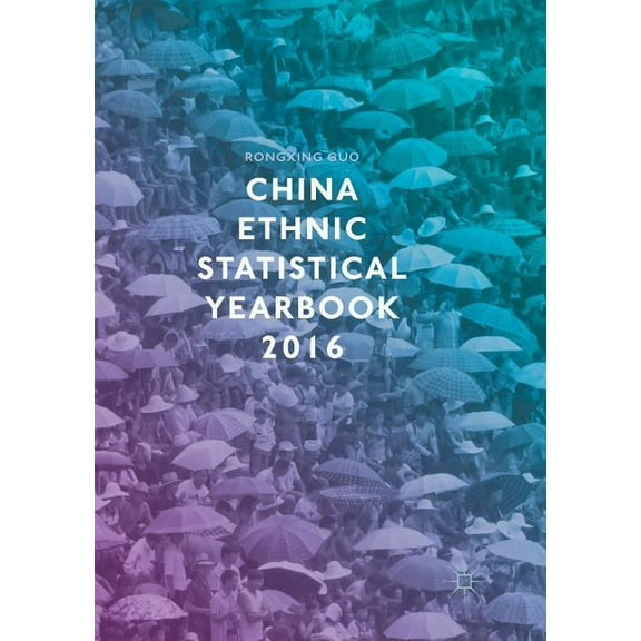 China Ethnic Statistical Yearbook 2016, (Paperback)