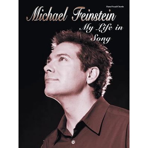 Pre-Owned Michael Feinstein: My Life in Song (Paperback) 0769298745 9780769298740