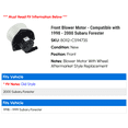 thumbnail image 2 of Front Blower Motor - Compatible with 1998 - 2000 Subaru Forester 1999, 2 of 2