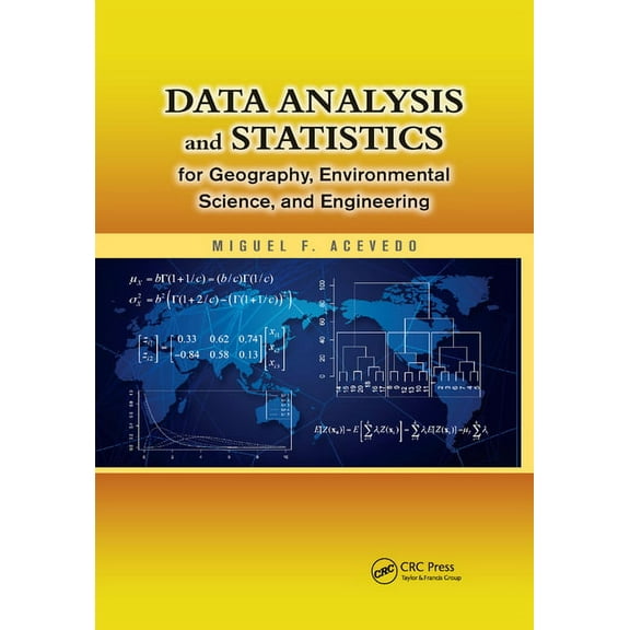 Data Analysis and Statistics for Geography, Environmental Science, and Engineering, (Paperback)