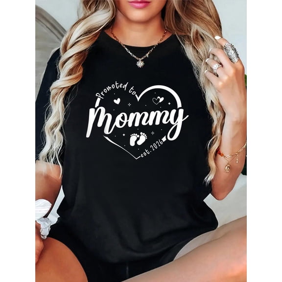 Promoted to Mommy est 2026 Soon to be Mom New Mother Finally T-Shirt Graphic Tee summer Tops For Women Round Neck Fashion Cotton shirts