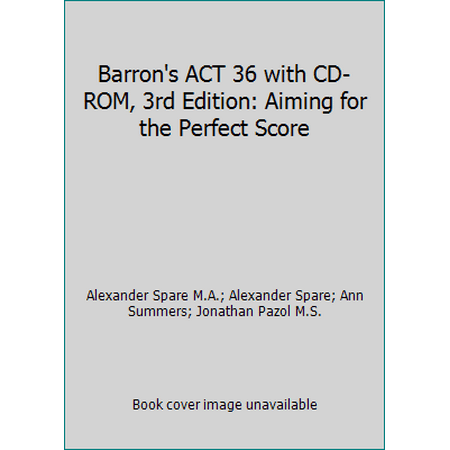 Barron's ACT 36 with CD-ROM, 3rd Edition: Aiming for the Perfect Score, Used [Paperback]