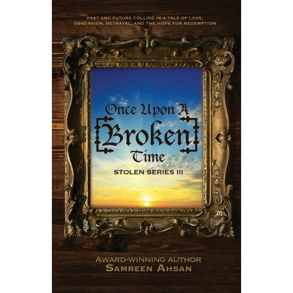 [stolen] Once Upon A [Broken] Time: [Stolen] Series III, Book 3, (Paperback)