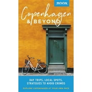 Travel Guide: Moon Copenhagen & Beyond: Day Trips, Local Spots, Strategies to Avoid Crowds (Paperback)