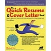 The Quick Resume & Cover Letter Book: Write And Use An Effective Resume In Only One Day (Quick Resume and Cover Letter Book) [Paperback - Used]