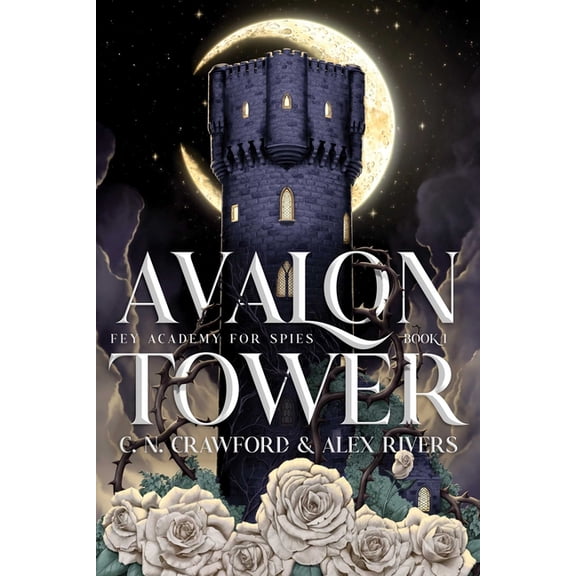 Fey Academy for Spies Avalon Tower, Book 1, (Hardcover)