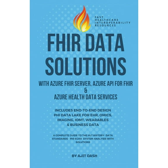 1 Fhir Data Solutions With Azure Fhir Server, Azure Api For Fhir & Azure Health Data Services, Book 1, (Paperback)