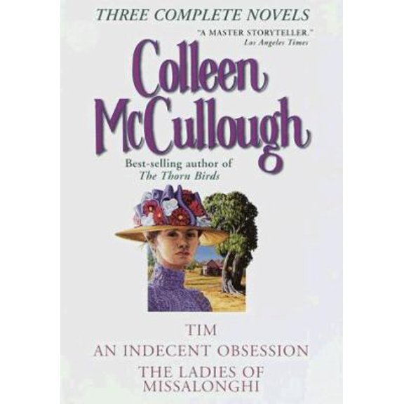 Pre-Owned Three Complete Novels: Tim; An Indecent Obsession; The Ladies of Missalonghi (Hardcover) 0517201666 9780517201664