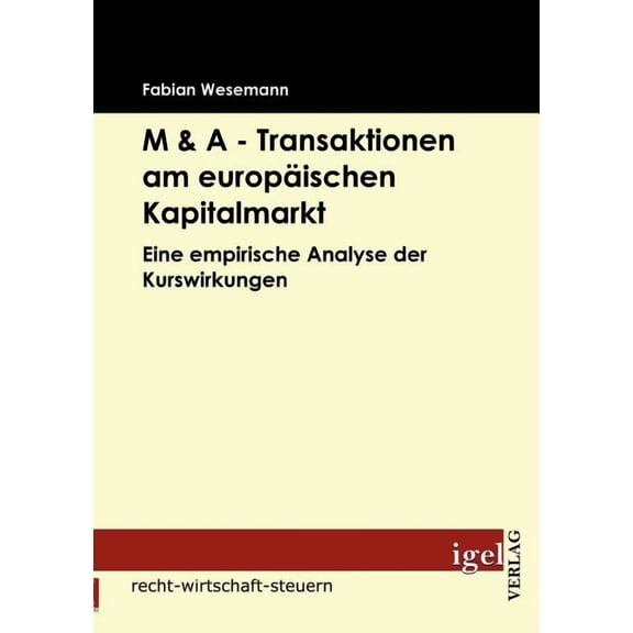 M & a - Transaktionen Am Europ Ischen Kapitalmarkt