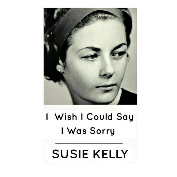 I Wish I Could Say I Was Sorry, (Paperback)