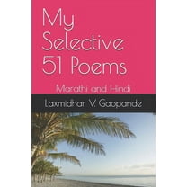 My Selective 51 Poems : Marathi and Hindi (Paperback)