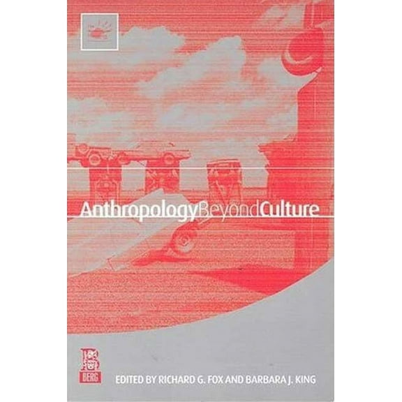 Wenner-Gren International Symposium Anthropology Beyond Culture, (Paperback)