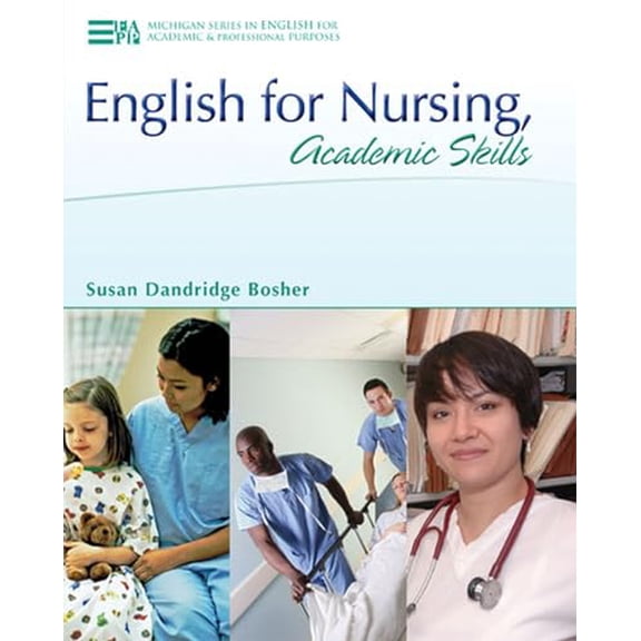 Pre-Owned English for Nursing, Academic Skills (Paperback) 0472032275 9780472032273