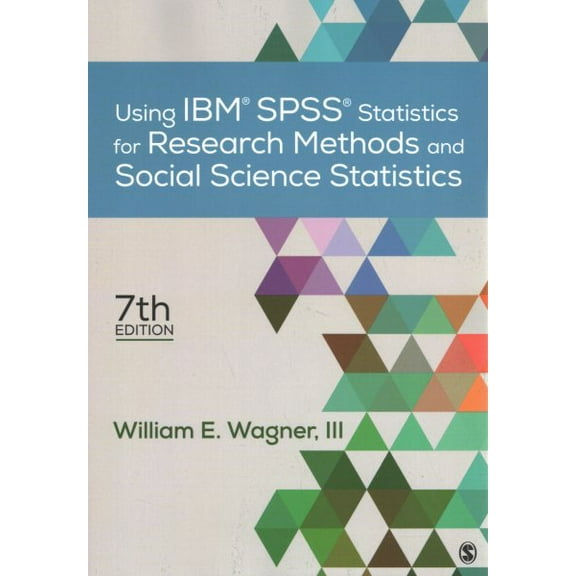 Pre-Owned Using Ibm(r) Spss(r) Statistics for Research Methods and Social Science Statistics (Paperback) 1506389007 9781506389004