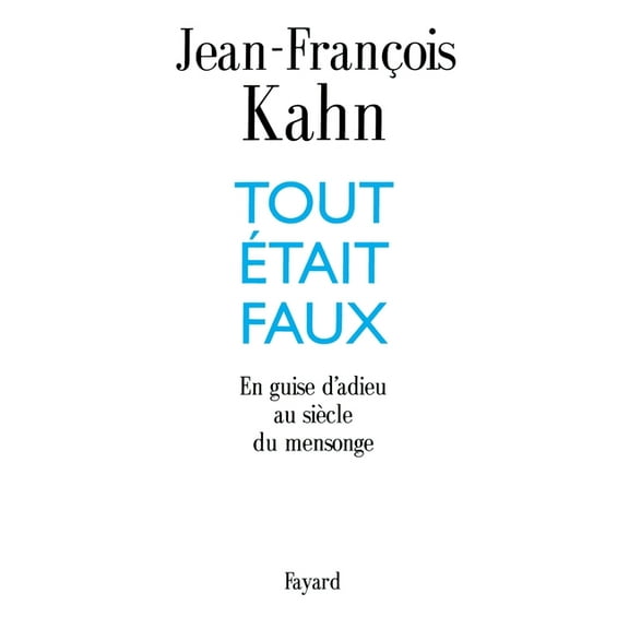 Tout Ã©tait faux, (Paperback)
