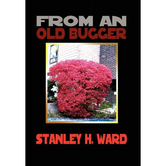 From an Old Bugger (Hardcover)