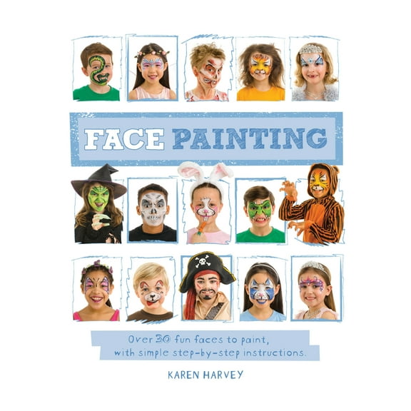 Pre-Owned Face Painting: Over 30 Faces to Paint, with Simple Step-By-Step Instructions (Paperback) 160992925X 9781609929251