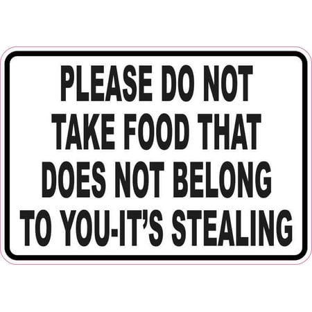 5in x 3.5in Please Do Not Take Food That Does Not Belong To You Sticker