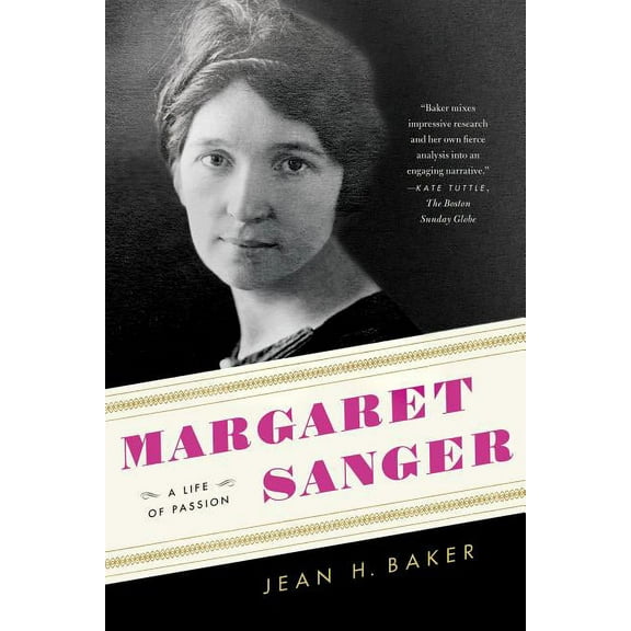 Margaret Sanger: A Life of Passion, (Paperback)