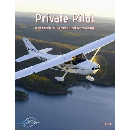 Private Pilot - Handbook of Aeronautical Knowledge -