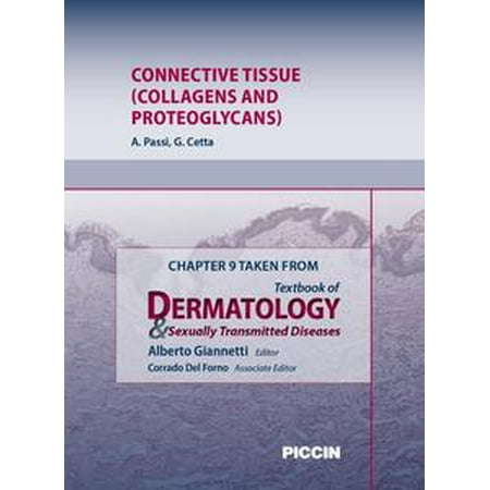- Chapter 9 Taken from Textbook of Dermatology & Sexually Trasmitted Diseases - CONNECTIVE TISSUE (COLLAGENS AND PROTEOGLYCANS) - eBook