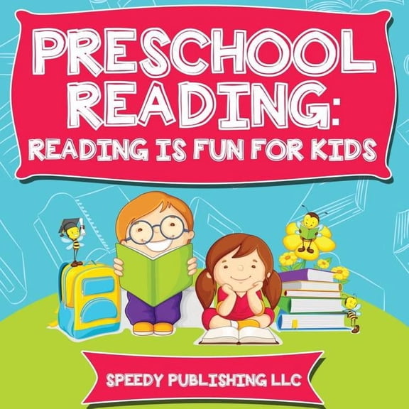 Preschool Reading: Reading is Fun For Kids, (Paperback)