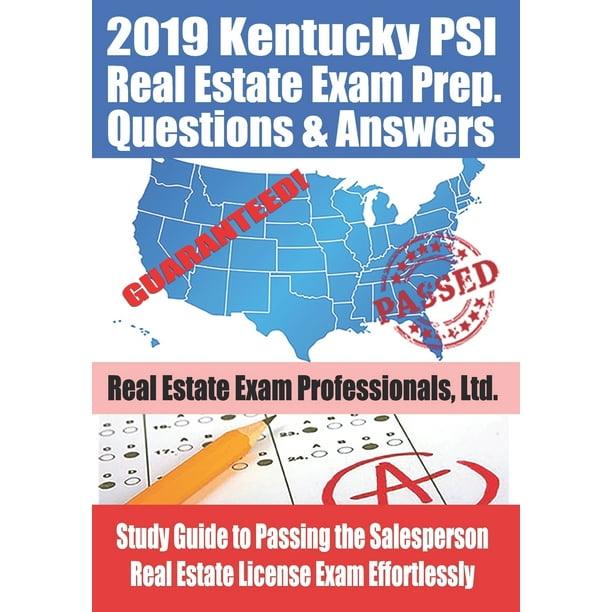 2019 Kentucky PSI Real Estate Exam Prep Questions and Answers Study