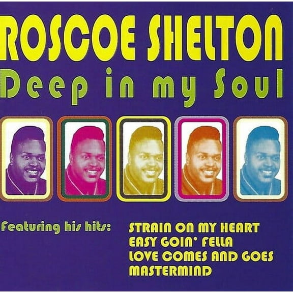 Roscoe Shelton - Deep in My Soul - Music & Performance - CD
