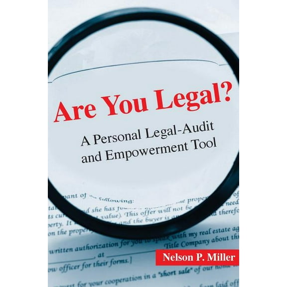 Are You Legal?: A Personal Legal-Audit and Empowerment Tool, (Paperback)