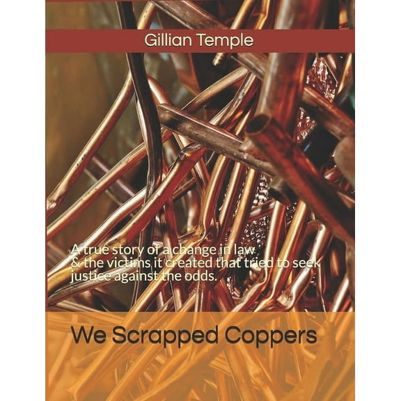 We Scrapped Coppers (Paperback)