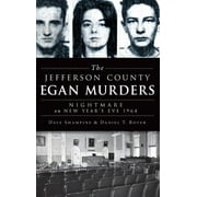 The Jefferson County Egan Murders (Hardcover)
