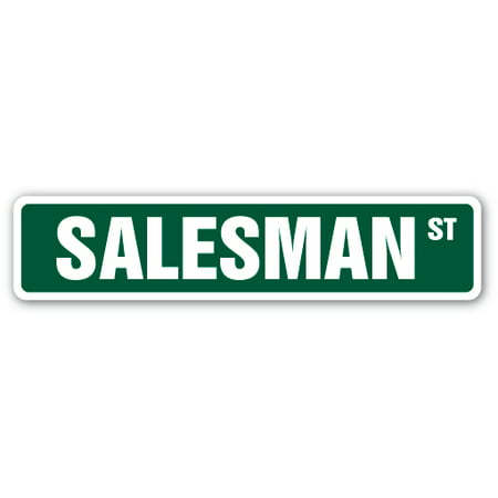 SALESMAN Street Sign door sell selling car home | Indoor/Outdoor |  24