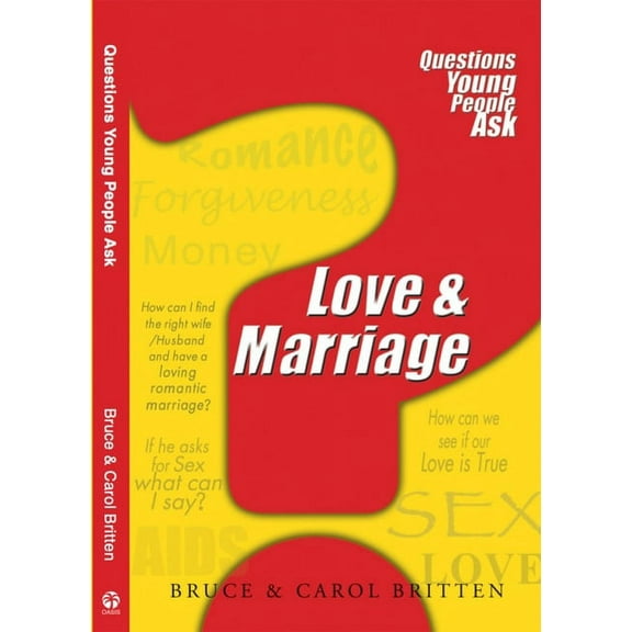 Love & Marriage : Questions Young People Ask (Paperback)
